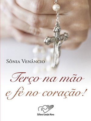 cover image of Terço na mão e fé no coração